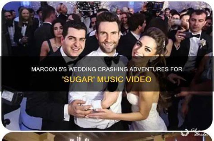 Did Maroon 5 Crash real weddings?