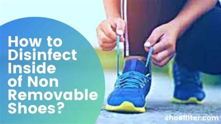 How do you disinfect the inside of shoes?