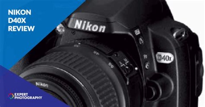 Is Nikon D40x a good camera?
